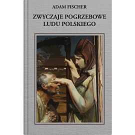 Zwyczaje pogrzebowe ludu polskiego