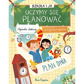 Szkoła i ja. Uczymy się planować