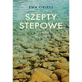 Szepty stepowe. Słońce umiera i tańczy. Tom 2