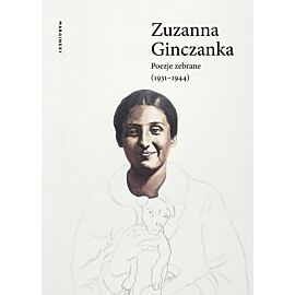 Poezje zebrane (1931–1944)
