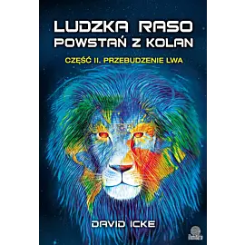 Ludzka raso, powstań z kolan. Część II.