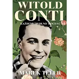Witold Conti Każdemu wolno kochać