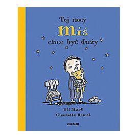 Tej nocy miś chce być duży