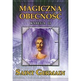 Magiczna obecność. Księga II