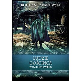 Ludzie gościńca w XVII i XVIII wieku