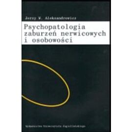 Psychopatologia zaburzeń nerwicowych i osobowości