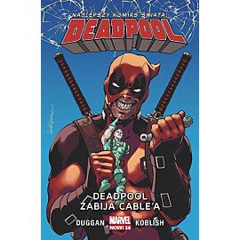Deadpool - Najlepszy komiks świata! - 11 - Deadpool zabija Cable’a