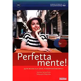 Perfettamente! 1A podręcznik wieloletni do języka włoskiego. 1 klasa liceum. MEiN