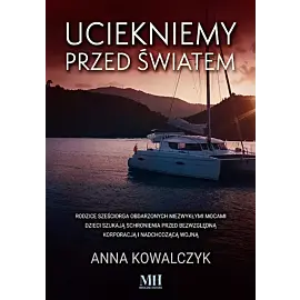 Uciekniemy przed światem