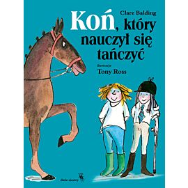 Koń, który nauczył się tańczyć (audiobook MP3)