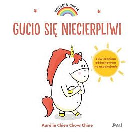 Uczucia Gucia. Gucio się niecierpliwi
