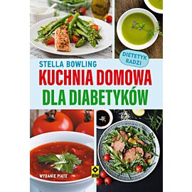 Kuchnia domowa dla diabetyków wyd. 5