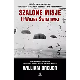 Szalone misje II wojny światowej