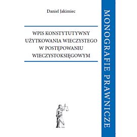 Wpis konstytutywny użytkowania wieczystego w postępowaniu wieczystoksięgowym