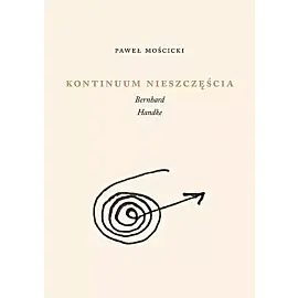 Kontinuum nieszczęścia Bernhard, Handke