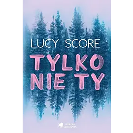 Tylko nie Ty