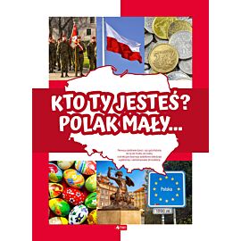 Kto Ty jesteś? Polak mały…