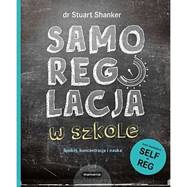 Samoregulacja w szkole spokój koncentracja nauka