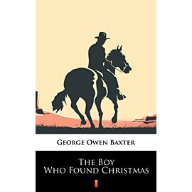 The Boy Who Found Christmas (e-book)