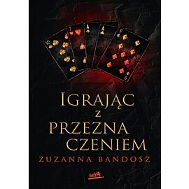 Igrając z przeznaczeniem (e-book)