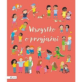 Wszystko o przyjaźni