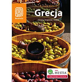 Grecja. Sztuka, bogowie i ludzie. Wydanie 1 (e-book)