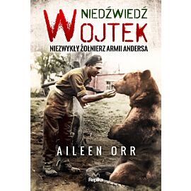 Niedźwiedź wojtek niezwykły żołnierz armii andersa