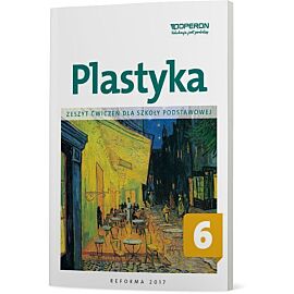 Plastyka zeszyt ćwiczeń dla klasy 6 szkoły podstawowej