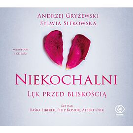 Niekochalni. Lęk przed bliskością (audiobook CD)