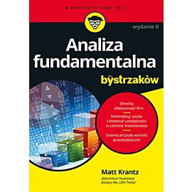 Analiza fundamentalna dla bystrzaków. Jak minimalizować ryzyko i chronić swoje inwestycje. Wydanie II (e-book)