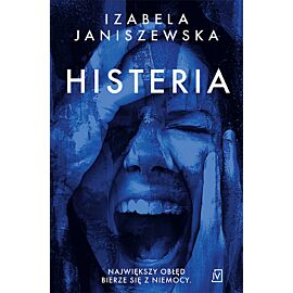 Histeria. Larysa Luboń i Bruno Wilczyński. Tom 2