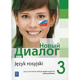 Nowyj Dialog 3 Język rosyjski Zeszyt ćwiczeń Zakres podstawowy