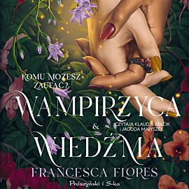 Wampirzyca i wiedźma (audiobook MP3)