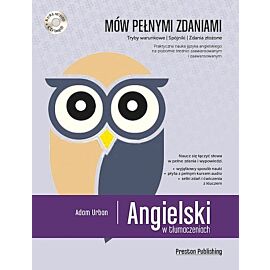 Angielski w tłumaczeniach. Mów pełnymi zdaniami