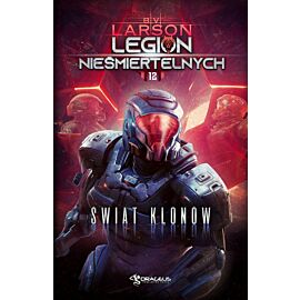 Świat klonów. Legion nieśmiertelnych. Tom 12