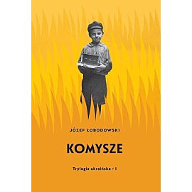 Komysze Trylogia ukraińska 1