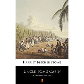 Uncle Tom’s Cabin (e-book)