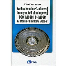 Zastosowanie różnicowej kalorymetrii skaningowej DSC, MDSC i QI-MDSC w badaniach układów woda-ił