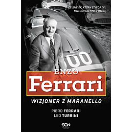Enzo Ferrari. Wizjoner z Maranello