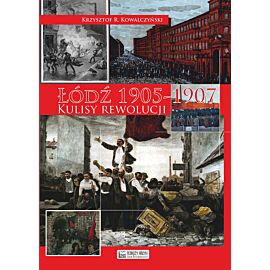 Łódź 1905. Kulisy rewolucji