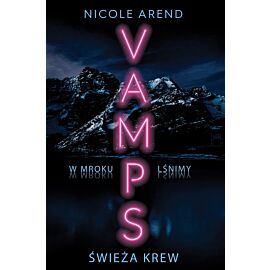 Świeża krew. Vamps. Tom 1