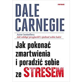 Jak pokonać zmartwienia i poradzić sobie ze stresem