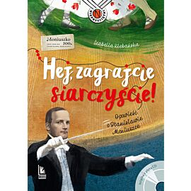 Hej zagrajcie siarczyście