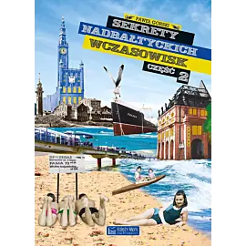 Sekrety nadbałtyckich wczasowisk cz. 2