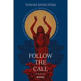 Follow the call.