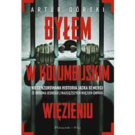 Byłem w kolumbijskim więzieniu (e-book)
