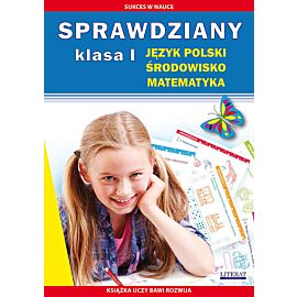 Sprawdziany Klasa 1 Język polski, środowisko, matematyka