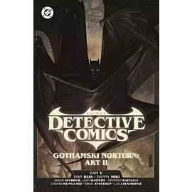 Batman - Detective Comics - Gothamski Nokturn - 03 - Akt II
