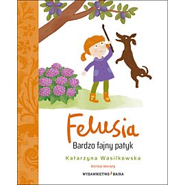 FELUSIA. Bardzo fajny patyk