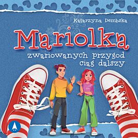 Mariolka. Zwariowanych przygód ciąg dalszy (audiobook MP3)